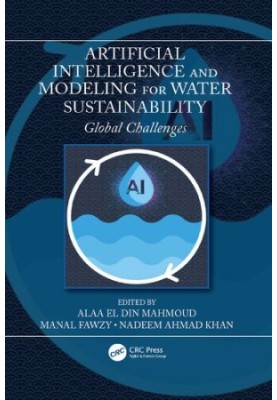 Artificial Intelligence and Modeling for Water Sustainability: Global Challenges