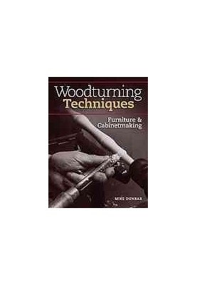 Woodturning Techniques - Furniture & Cabinetmaking