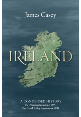 Ireland: A Condensed History
