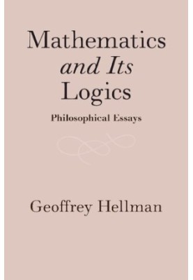 Mathematics and Its Logics: Philosophical Essays