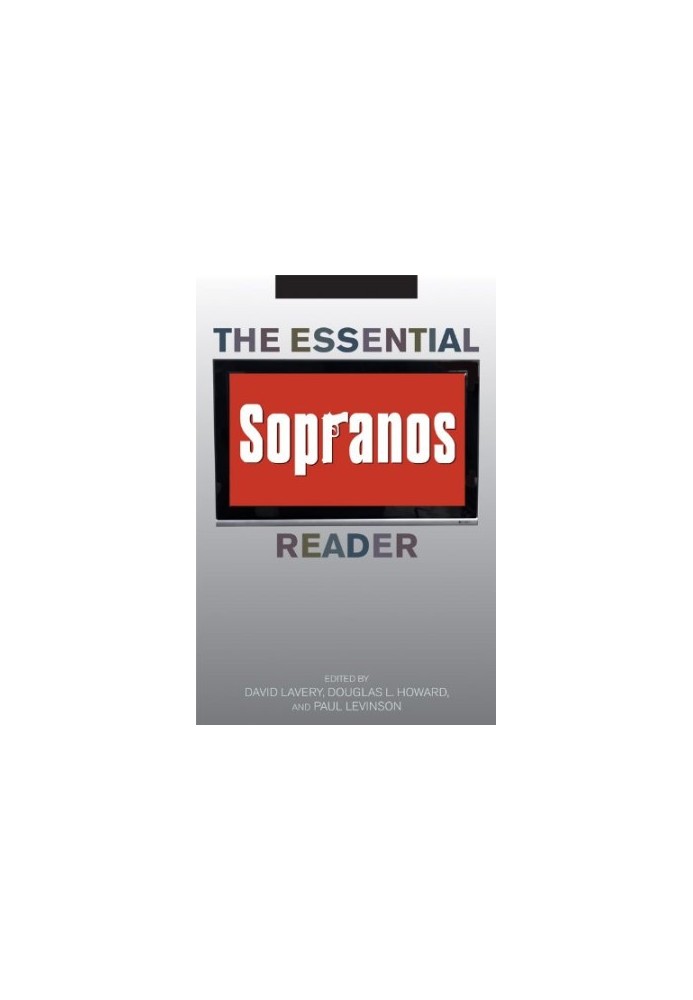 The Essential Sopranos Reader (Essential Readers in Contemporary Media)