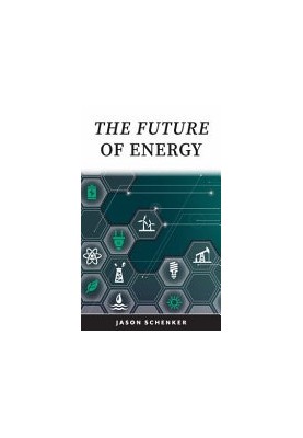 The Future of Energy: Technologies and Trends Driving Disruption