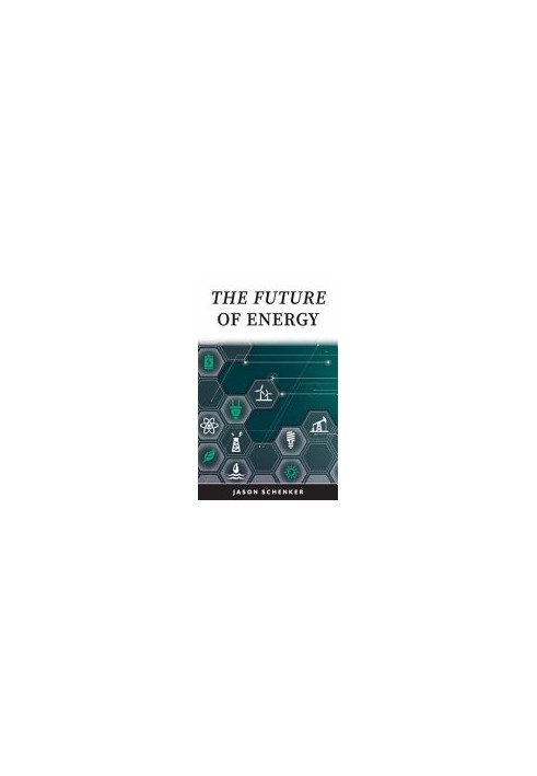 The Future of Energy: Technologies and Trends Driving Disruption