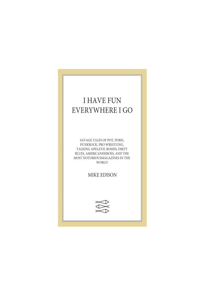[I Have Fun Everywhere I Go 01] • I Have Fun Everywhere I Go