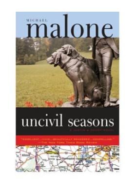 Uncivil seasons: a novel