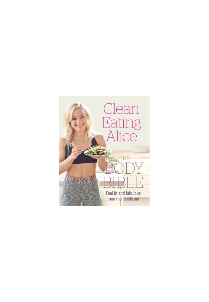 The body bible : fool fit and fabulous from the inside out