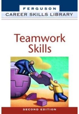 Teamwork Skills (Career Skills Library)