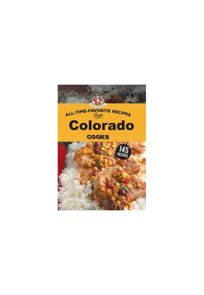 All Time Favorite Recipes from Colorado Cooks (Regional Cooks)