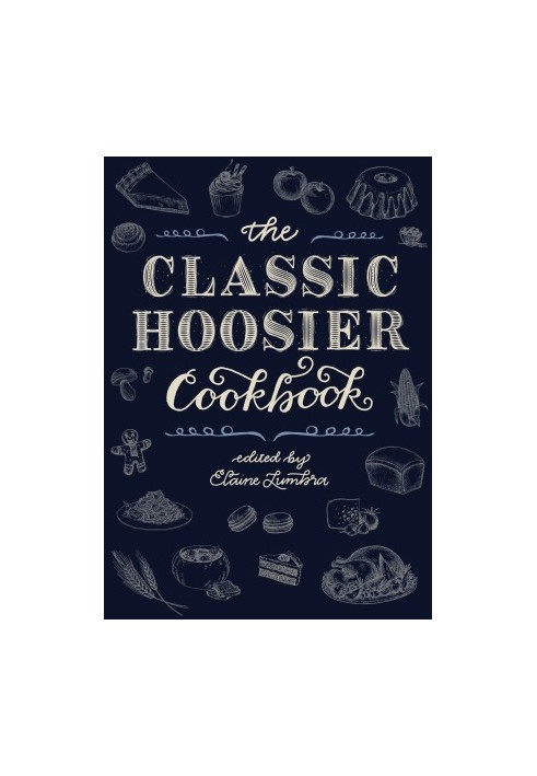 The Classic Hoosier Cookbook