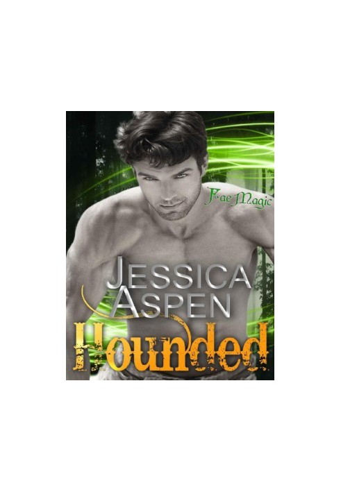 Hounded: An Urban Fantasy Meets Fae Romance (Fae Magic Book 8)