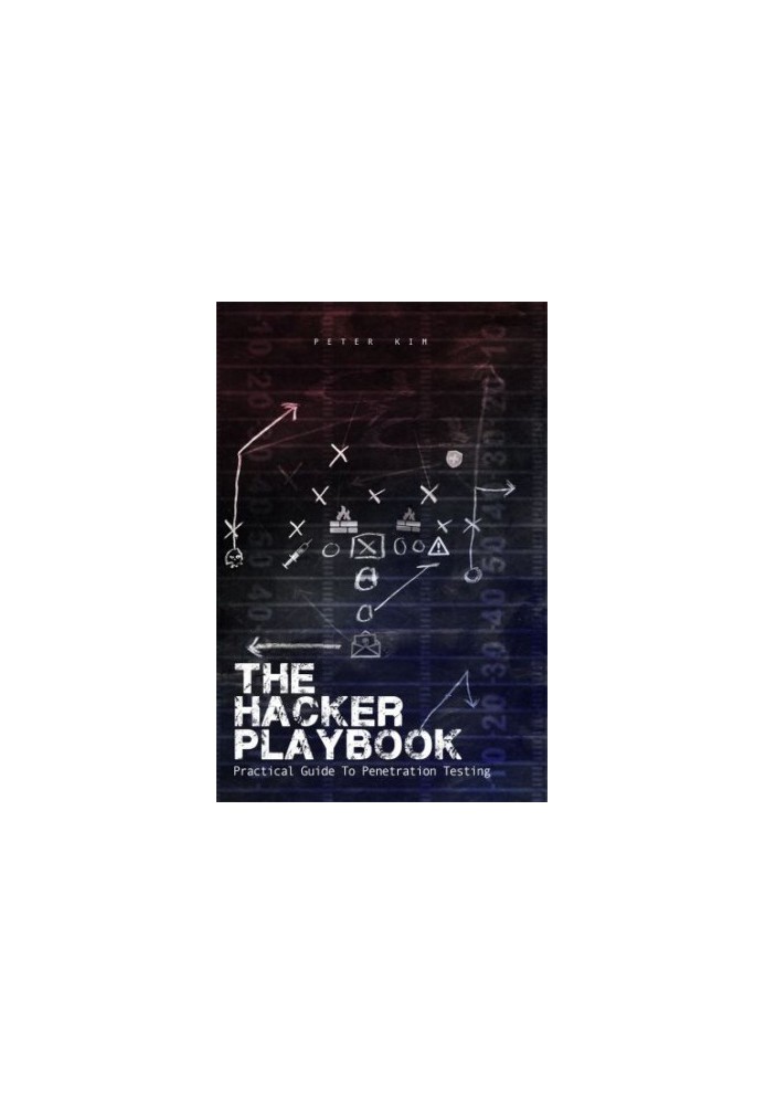 The Hacker Playbook: Practical Guide To Penetration Testing