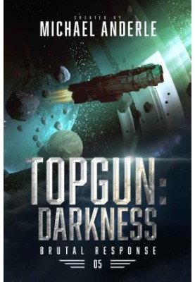 Brutal Response 05.0 - TOPGUN, Darkness