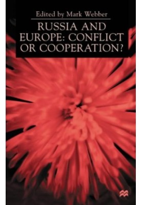Russia and Europe:Conflict or Cooperation?