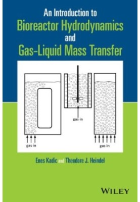 An Introduction to Bioreactor Hydrodynamics and Gas-Liquid Mass Transfer