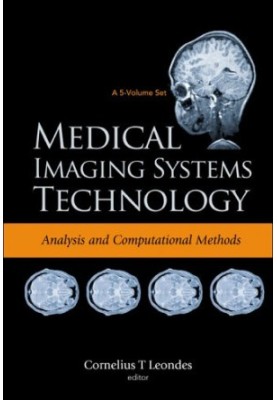 Medical Imaging Systems Technology: Analysis and Computational Methods (Medical Imaging Systems Technology)