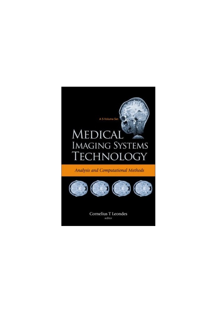 Medical Imaging Systems Technology: Analysis and Computational Methods (Medical Imaging Systems Technology)