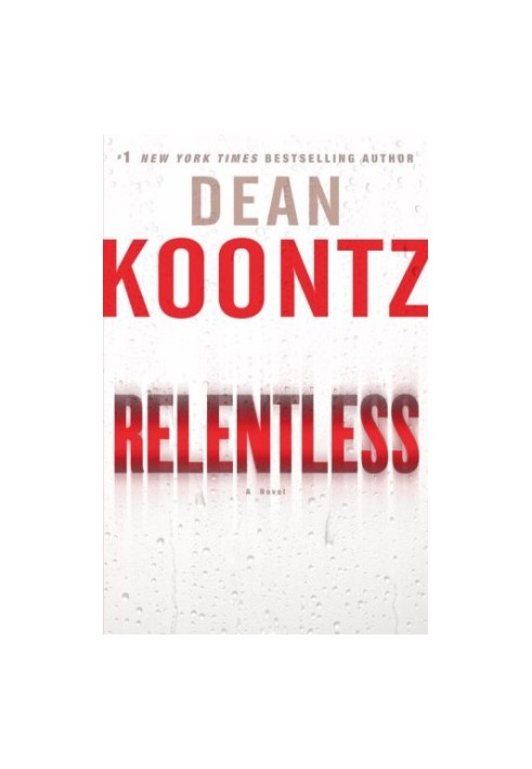 Relentless: A Novel