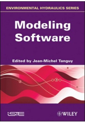 Environmental hydraulics. / Vol. 5, Modeling Software