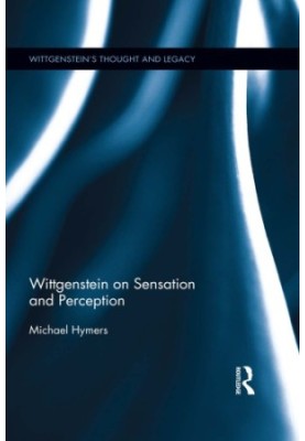 Wittgenstein on sensation and perception