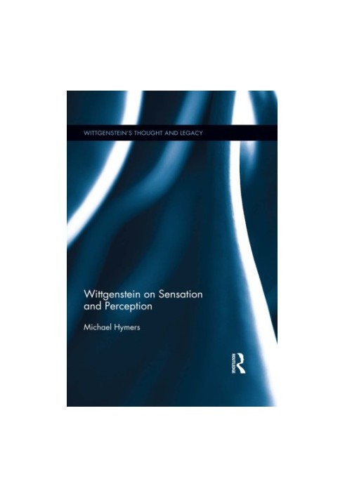 Wittgenstein on sensation and perception