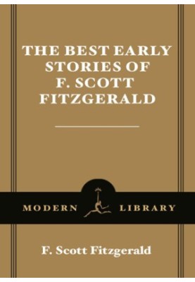 The Best Early Stories of F. Scott Fitzgerald