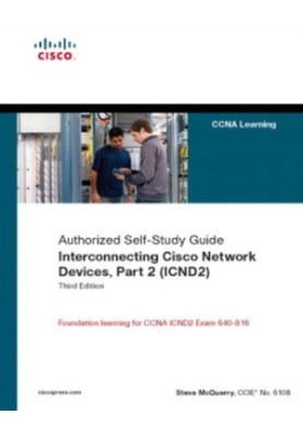 Interconnecting Cisco Network Devices, Part 2 (ICND2): (CCNA Exam 640-802 and ICND Exam 640-816)
