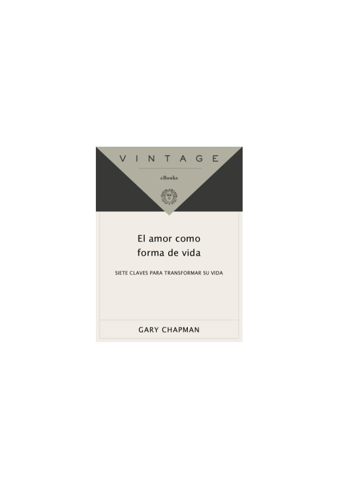 El amor como forma de vida