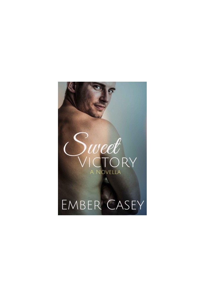 [His Wicked Games 2.50] • Sweet Victory