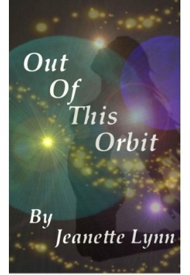[Cosmic Soul Mates 02] • Out of This Orbit