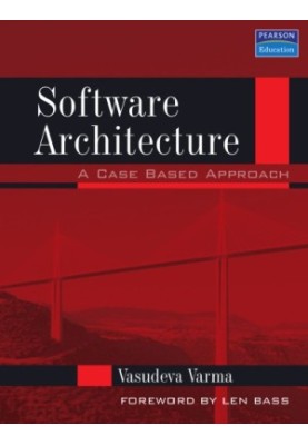 Software Architecture: A case Based Approach