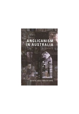 Anglicanism In Australia: A History