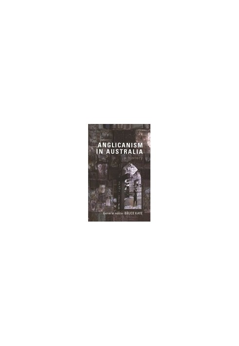 Anglicanism In Australia: A History