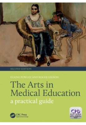 The arts in medical education: a practical guide