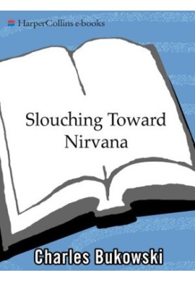 Slouching Toward Nirvana