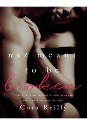 Not Meant To Be Broken