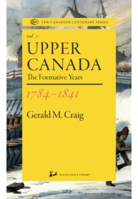 Upper canada 1784-1841: The Formative Years