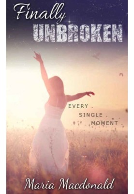 [Finally Unbroken 01] • Finally Unbroken