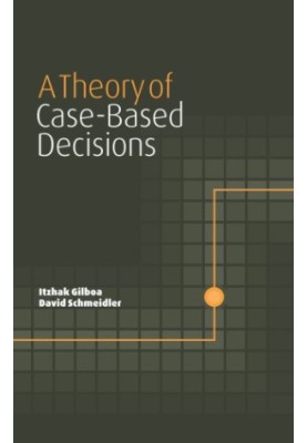 A Theory of case-based decisions