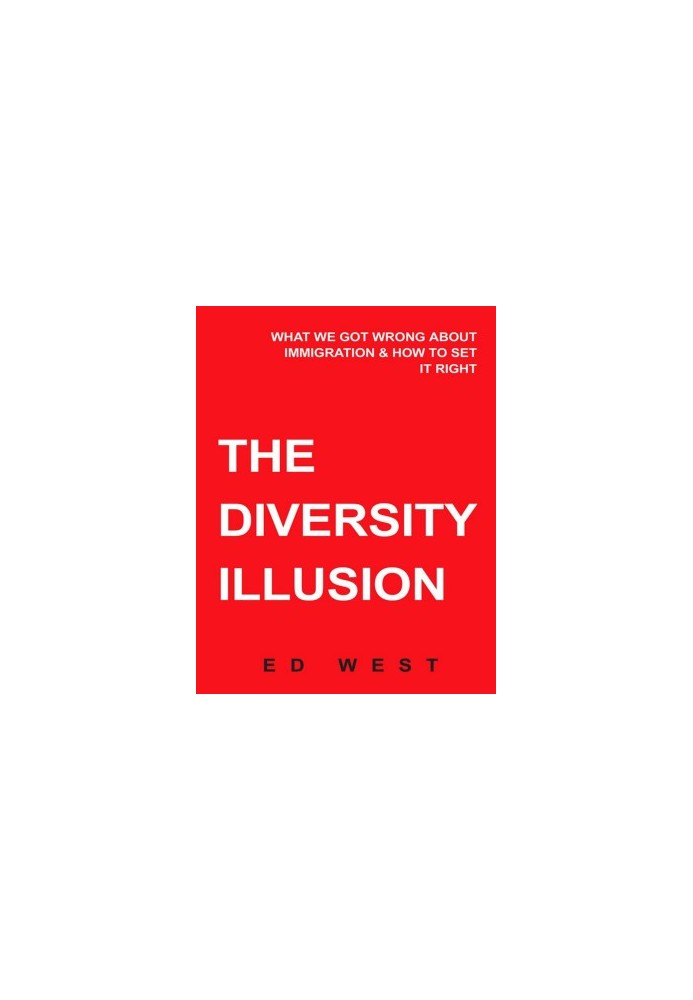 The Diversity Illusion: What We Got Wrong About Immigration \& How to Set it Right - PDFDrive.com