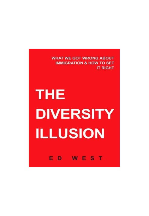 The Diversity Illusion: What We Got Wrong About Immigration \& How to Set it Right - PDFDrive.com