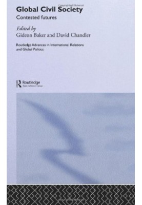 Global Civil Society: Contested Futures