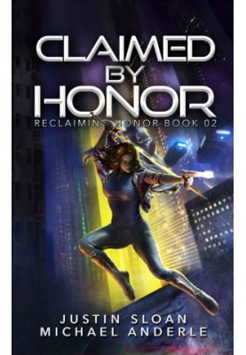 Claimed By Honor: A Kurtherian Gambit Series - Reclaiming Honor, Book 2