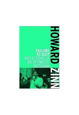 Failure to quit : reflections of an optimistic historian