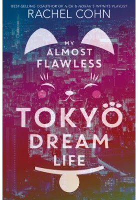 My Almost Flawless Tokyo Dream Life