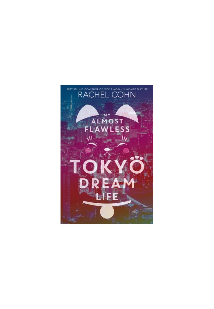 My Almost Flawless Tokyo Dream Life