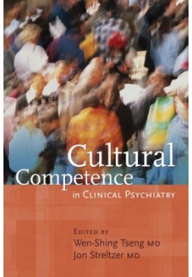 Cultural Competence in Clinical Psychiatry