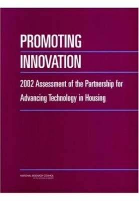 Promoting Innovation: 2002 Assessment of the Partnership for Advancing Technology in Housing