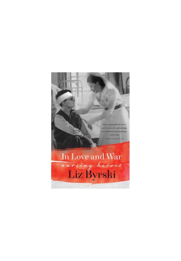 In Love and War: Nursing Heroes