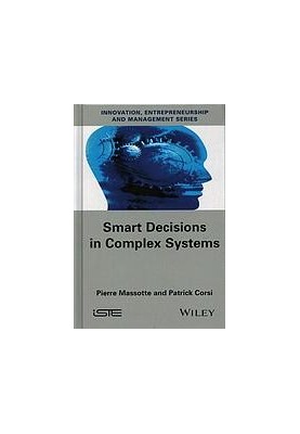 Smart decisions in complex systems