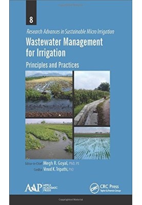 Wastewater management for irrigation : principles and practices